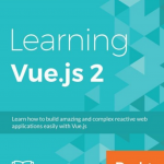 Learning Vue.js2（Olga Filipova著）_前端开发教程