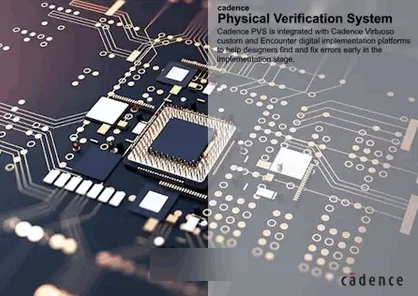 物理验证系统Cadence PVS激活版V19.10.000 – 22.20.000 Linux