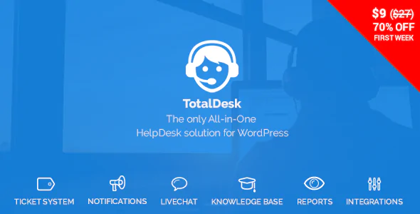 【TotalDesk汉化版v1.7.18】技术支持、帮助系统、实时聊天和工单系统WordPress插件