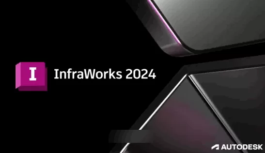 城市基础设施CAD软件 InfraWorks 2024.1 x64 中文版