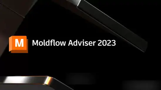 注塑成型模拟软件Moldflow Adviser Ultimate激活版 2023 x64