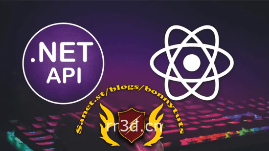 2022版基于ASP .NET 6 Core APIs的React JS开发视频教程完结版