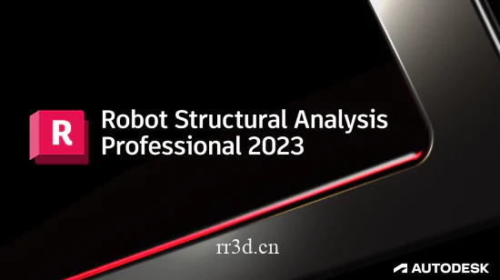 结构模拟分析软件Robot Structural Analysis Pro中文激活版 2023.0.1 x64